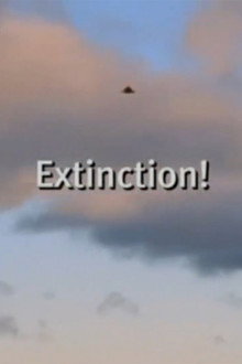 Extinction!