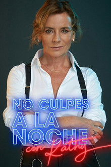 No culpes a la noche poster