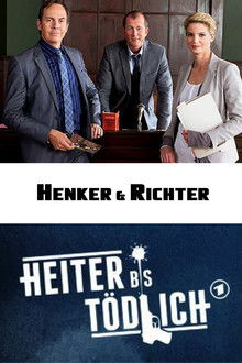Heiter bis tödlich: Henker & Richter poster