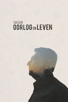 Tussen oorlog en leven poster