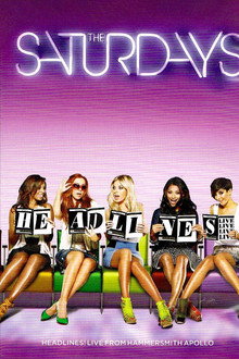 The Saturdays: Headlines! Live from the Hammersmith Apollo poster