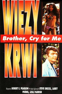 Brother, Cry For Me poster