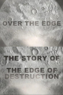 Over the Edge: The Story of 'The Edge of Destruction' poster