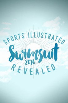 Sports Illustrated Swimsuit 2016 Revealed poster