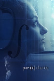 Watch Movies Parallel Chords (2019) Full Free Online