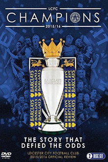 Leicester City Football Club: 2015-16 Official Season Review poster