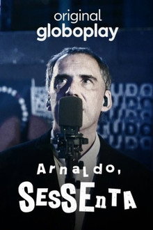 Arnaldo, Sessenta poster