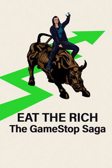 Eat the Rich: The GameStop Saga poster