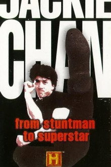 Jackie Chan - From Stuntman to Superstar poster