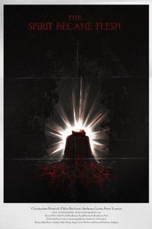 The Spirit Became Flesh poster