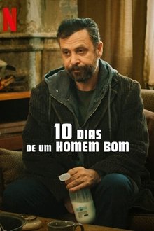 10 Dias de um Homem Bom