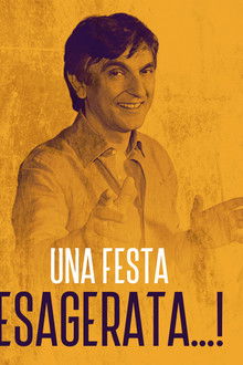 Una festa esagerata poster