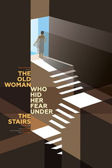 The Old Woman Who Hid Her Fear Under the Stairs poster