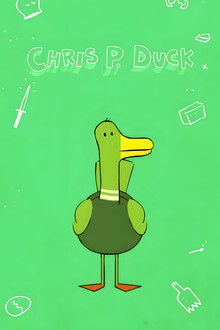 CHRIS P.Duck poster