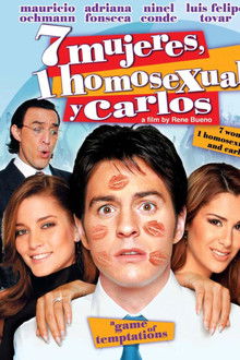 7 Mujeres, 1 Homosexual y Carlos poster