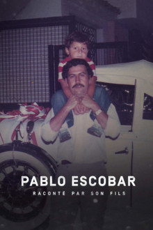 Pablo Escobar raconté par son fils poster