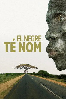 El negre té nom poster
