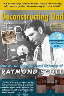 Deconstructing Dad: The Music, Machines and Mystery of Raymond Scott poster