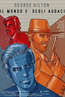 George Hilton - The World Belongs to the Daring poster