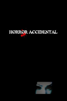 ホラー アクシデンタル poster
