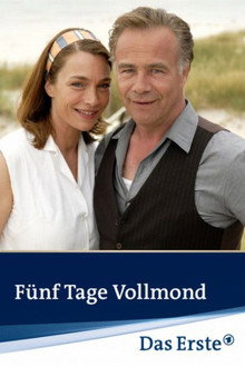 Fünf Tage Vollmond poster