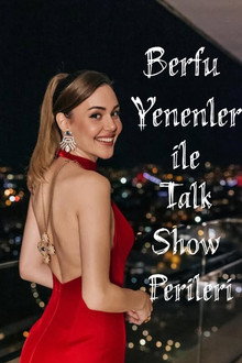 Berfu Yenenler ile Talk Show Perileri poster