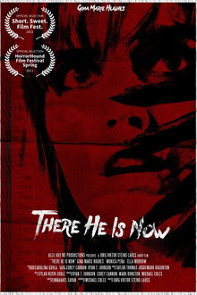 There He Is Now poster