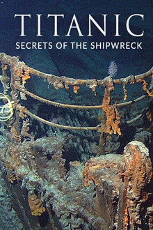 Titanic: Secrets of the Shipwreck poster