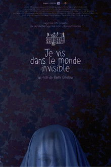 Je vis dans le monde invisible poster