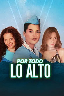Por todo lo alto poster