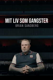 Mit liv som gangster - Brian Sandberg poster
