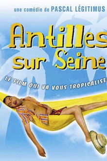Antilles sur Seine poster