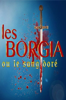 The Borgia, or the Golden Blood poster