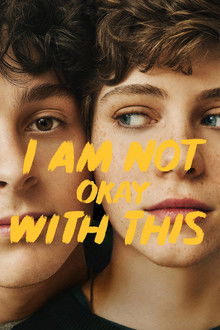 I Am Not Okay with This poster