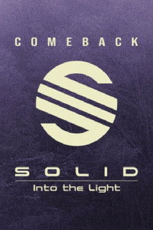 COMEBACK SOLID Into the Light poster