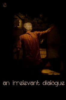 An Irrelevant Dialogue poster