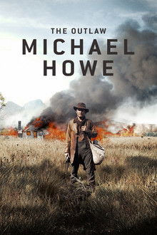 The Outlaw Michael Howe poster