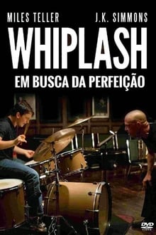 Whiplash: Em Busca da Perfeição