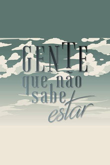 Gente Que Não Sabe Estar poster