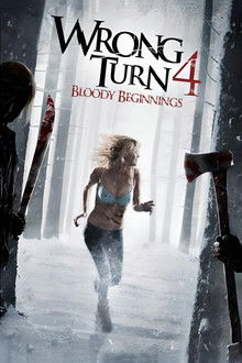 Wrong Turn 4: Bloody Beginnings poster