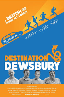 Watch Movies Destination: Dewsbury (2018) Full Free Online