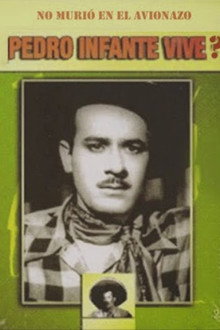 Pedro infante vive? poster