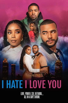 I Hate I Love You poster