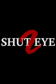 Shut Eye 2 poster