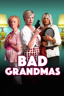 Bad Grandmas poster