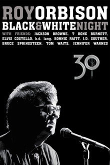 Roy Orbison: Black and White Night 30 poster