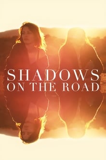Watch Movies Shadows on the Road (2018) Full Free Online