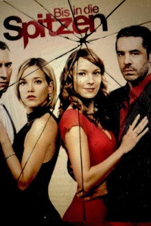 Bis in die Spitzen poster
