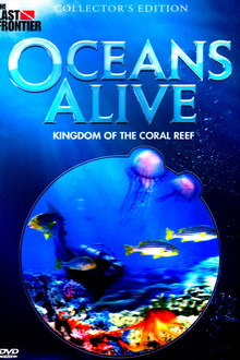 Oceans Alive: Kingdom of the Coral Reef poster