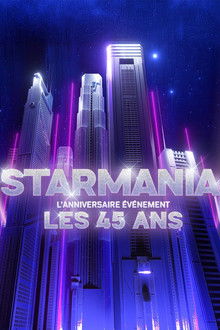 Starmania : l'anniversaire événement, les 45 ans poster